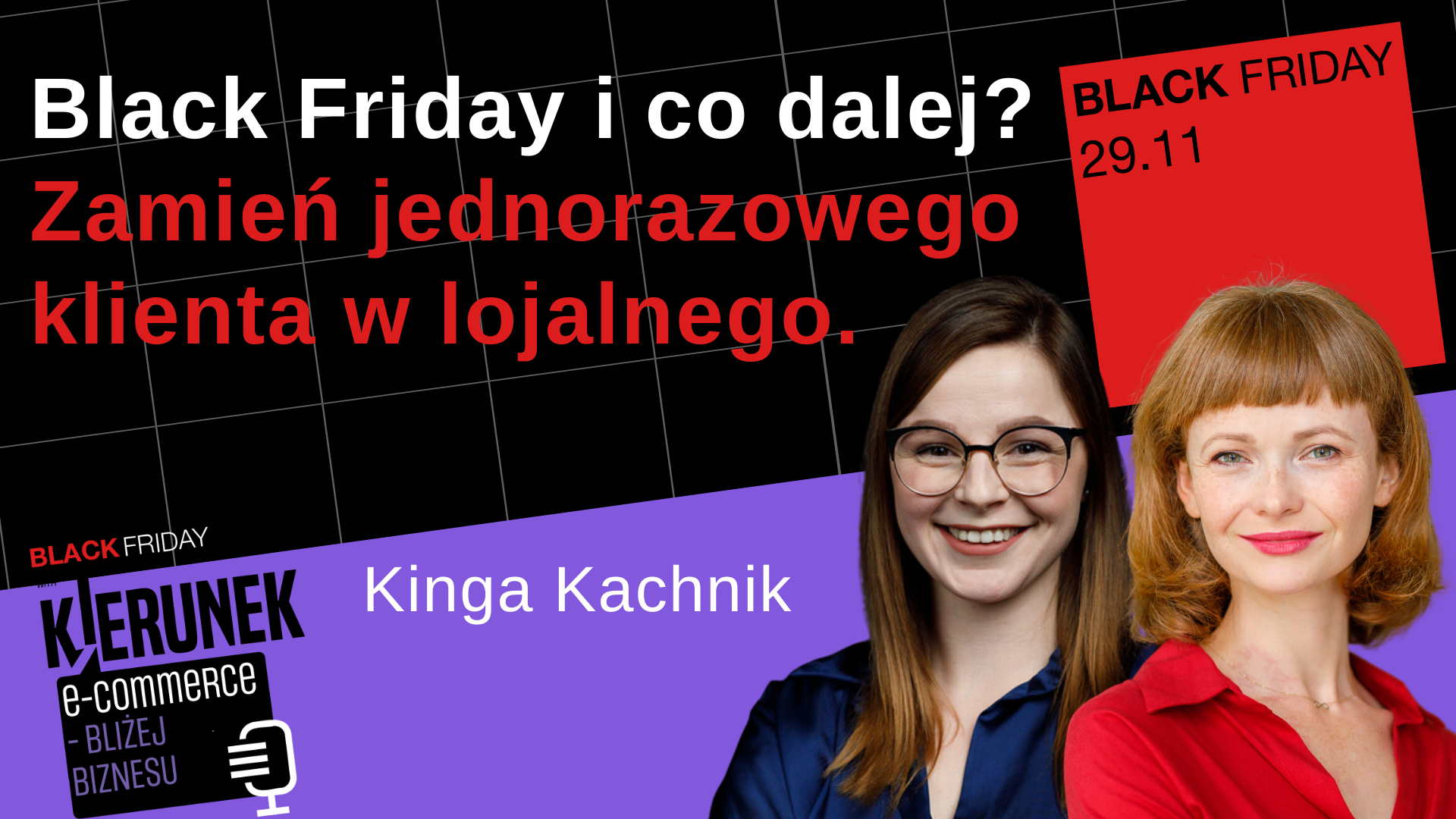 Black Friday i co dalej? Zamień jednorazowego klienta w lojalnego