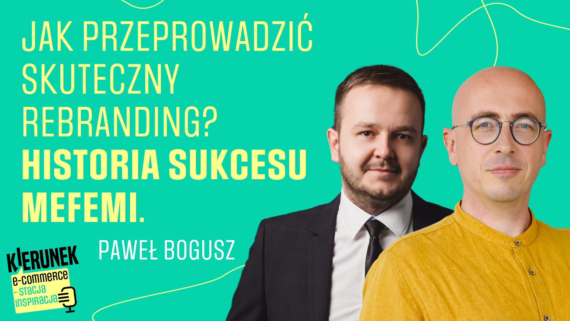 Jak przeprowadzić skuteczny rebranding? Historia sukcesu Mefemi