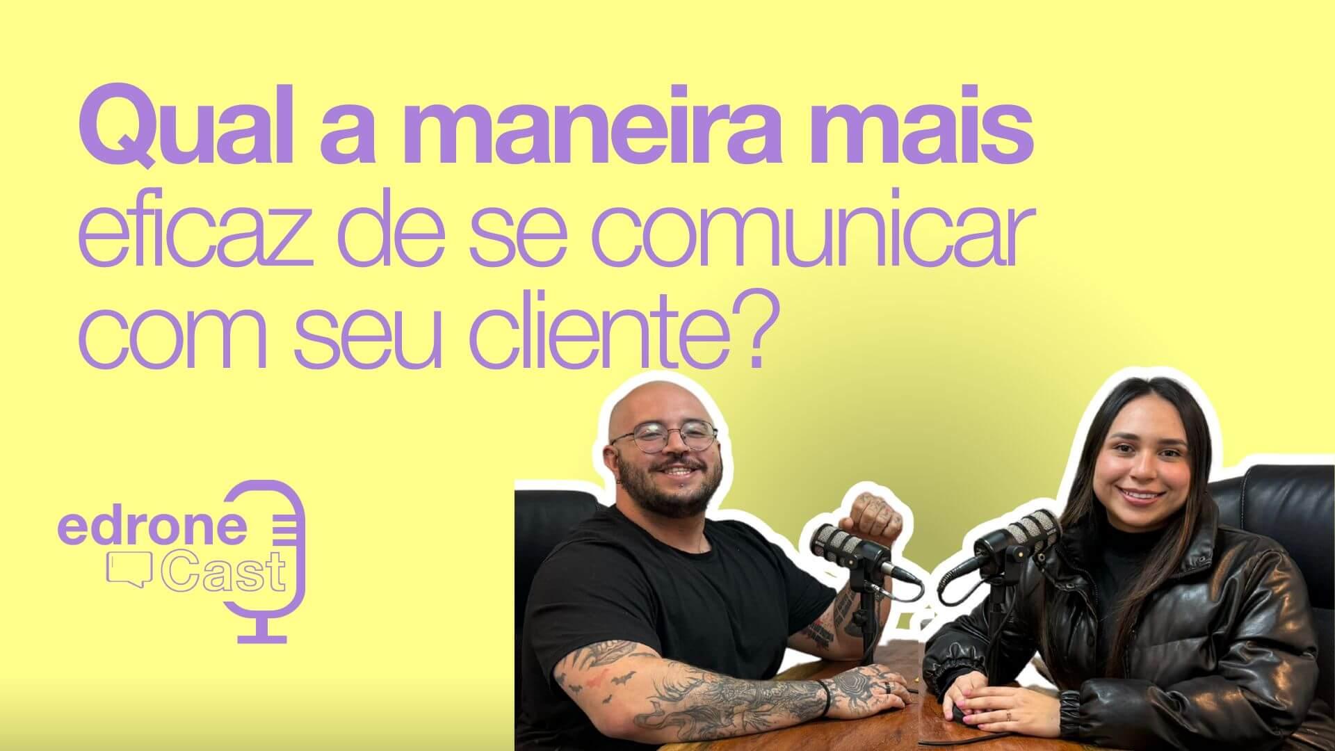 edroneCast 011 - Ed Firme e Francelis Guerra