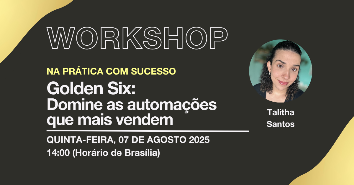 Workshop Golden 6 com especialista