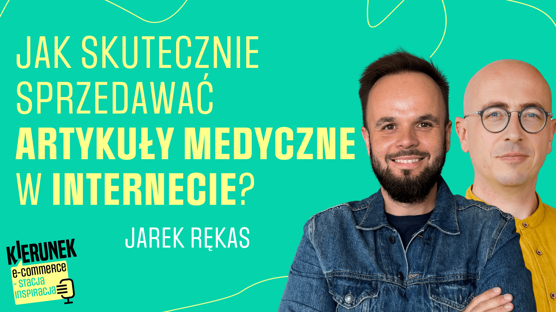 podcast kierunek ecommerce Jarek Rękas