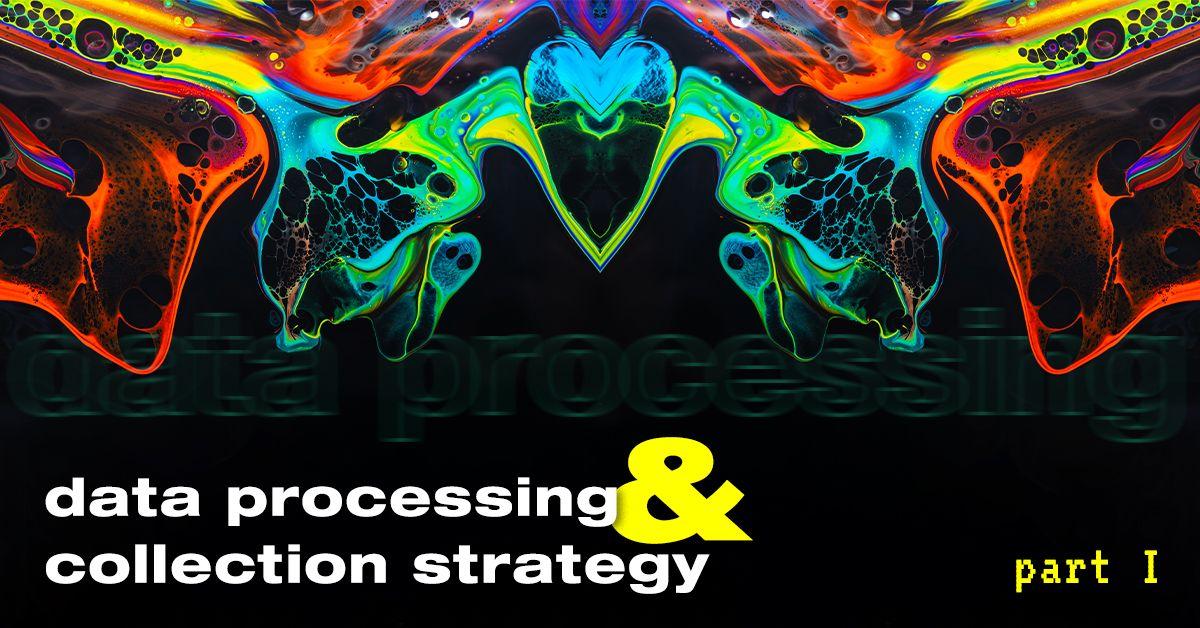 Data Processing & Collection Strategy — Part I | edrone | CRM for e ...